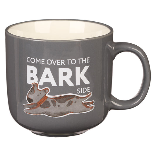 Come Over To The Bark Side Ceramic Mug