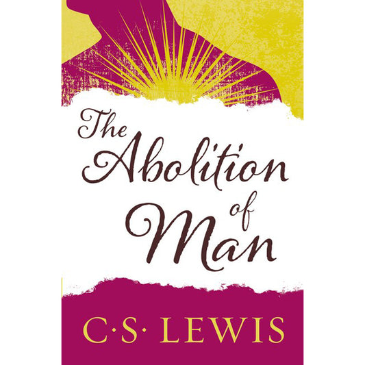 The Abolition Of Man (Paperback)