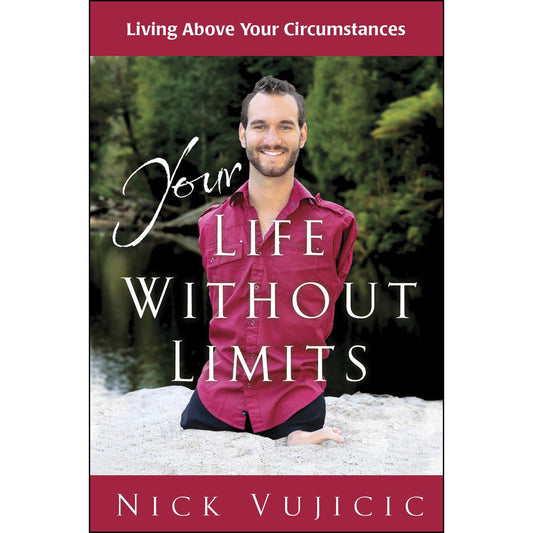 Your Life Without Limits: Living Above Your Circumstances (Pack Of 10)(Booklets)