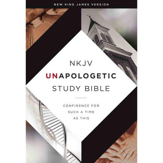 NKJV Unapologetic Study Bible: Confidence for Such a Time Red Letter (Hardcover)