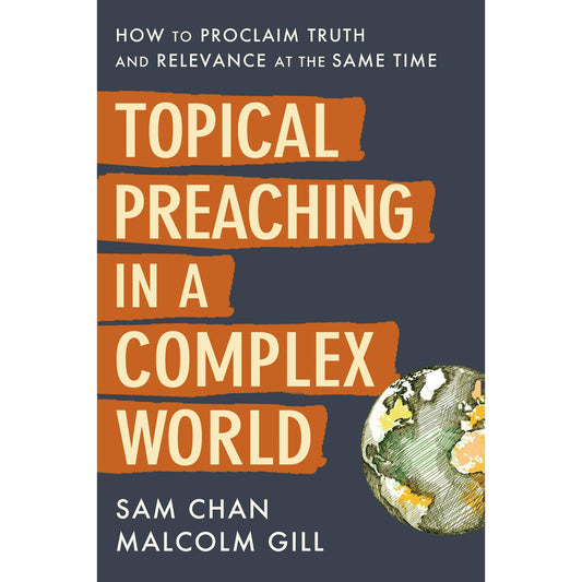 Topical Preaching In A Complex World (Paperback)