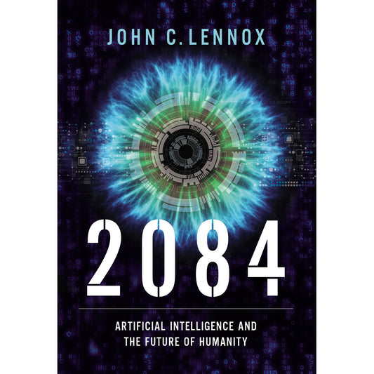 2084: Artificial Intelligence And The Future Of Humanity (Hardcover)