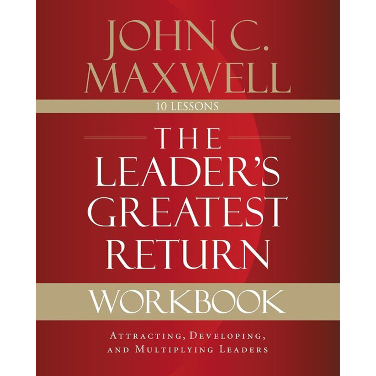 The Leader's Greatest Return Workbook (Paperback)