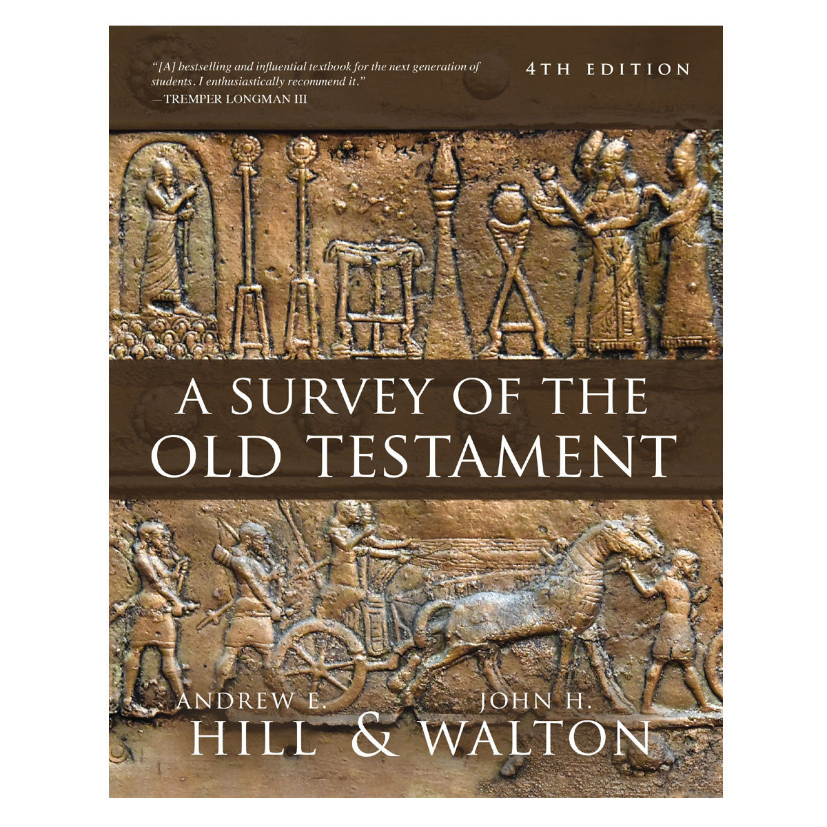 A Survey Of The Old Testament: Fourth Edition (Hardcover)