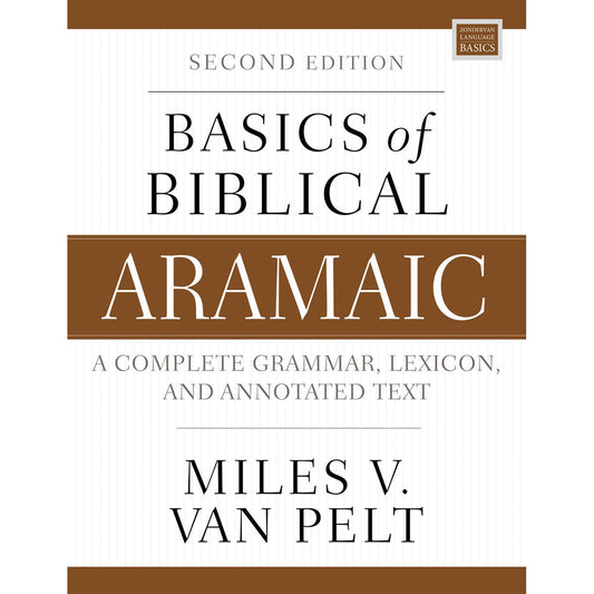 Basics Of Biblical Aramaic 2nd Ed (Zondervan Language Basics Series)(Paperback)