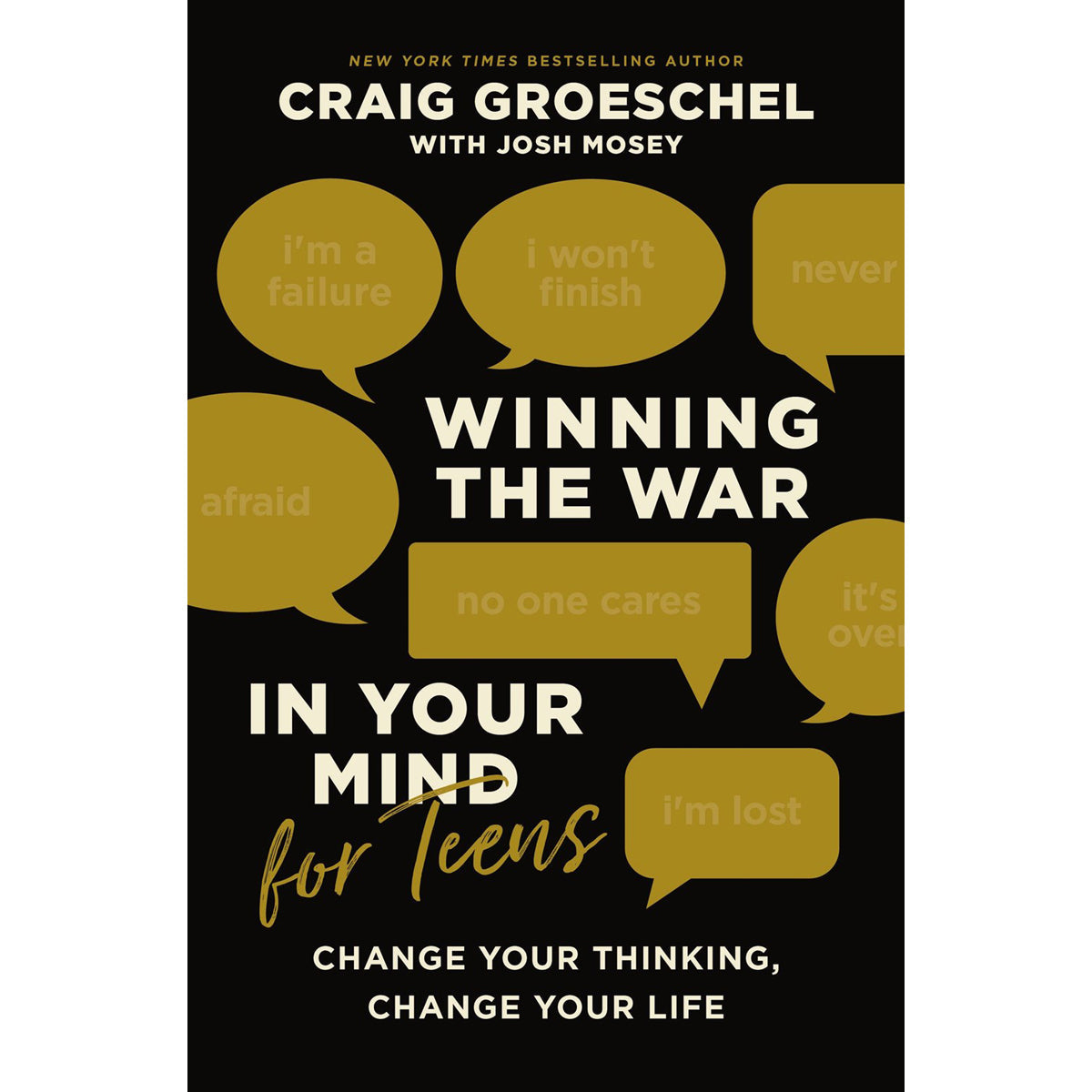 Winning The War In Your Mind For Teens: Change Your Thinking (Hardcover)