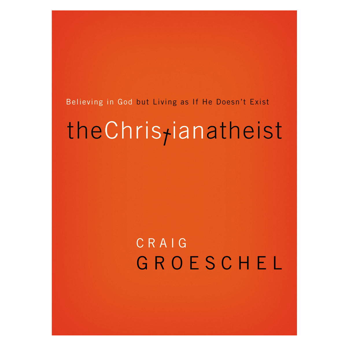 The Christian Atheist (Paperback)