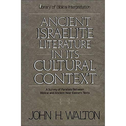 Ancient Israelite Literature In Its Cultural Context (Paperback)