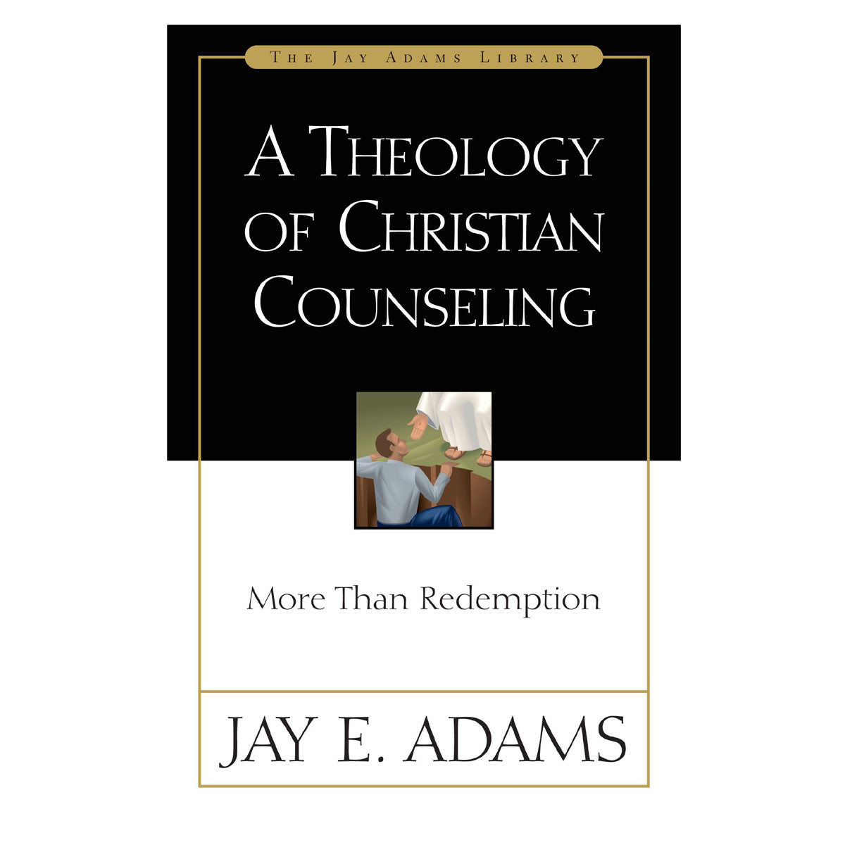 A Theology Of Christian Counseling (Paperback)