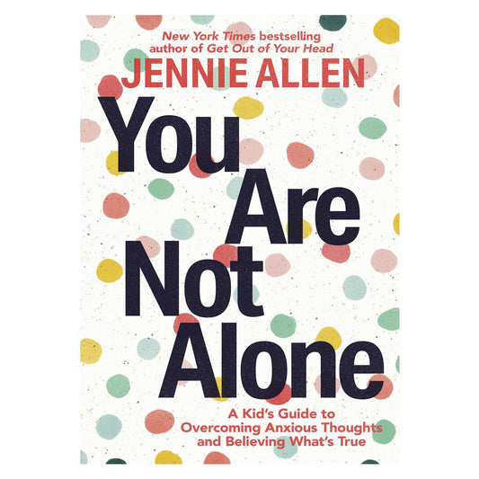 You Are Not Alone: A Kid's Guide to Fight Anxious Thoughts (Paperback) 