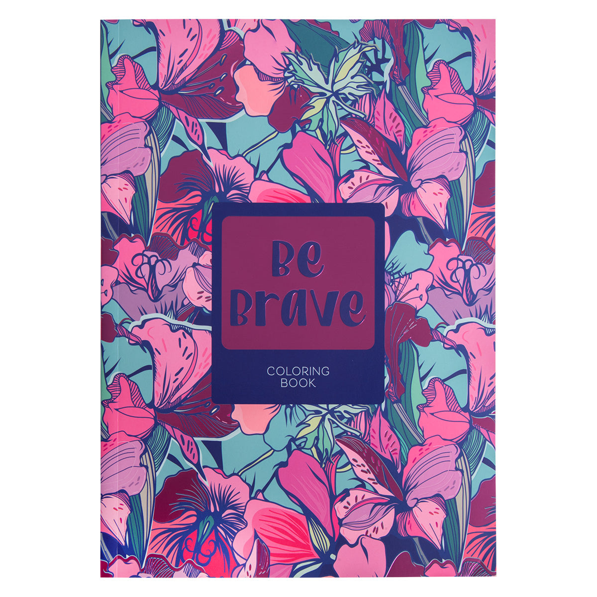 Be Brave Coloring Book (Paperback)