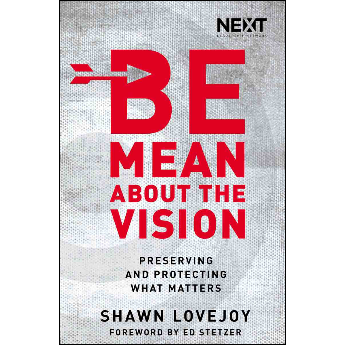 Be Mean About The Vision (Paperback)