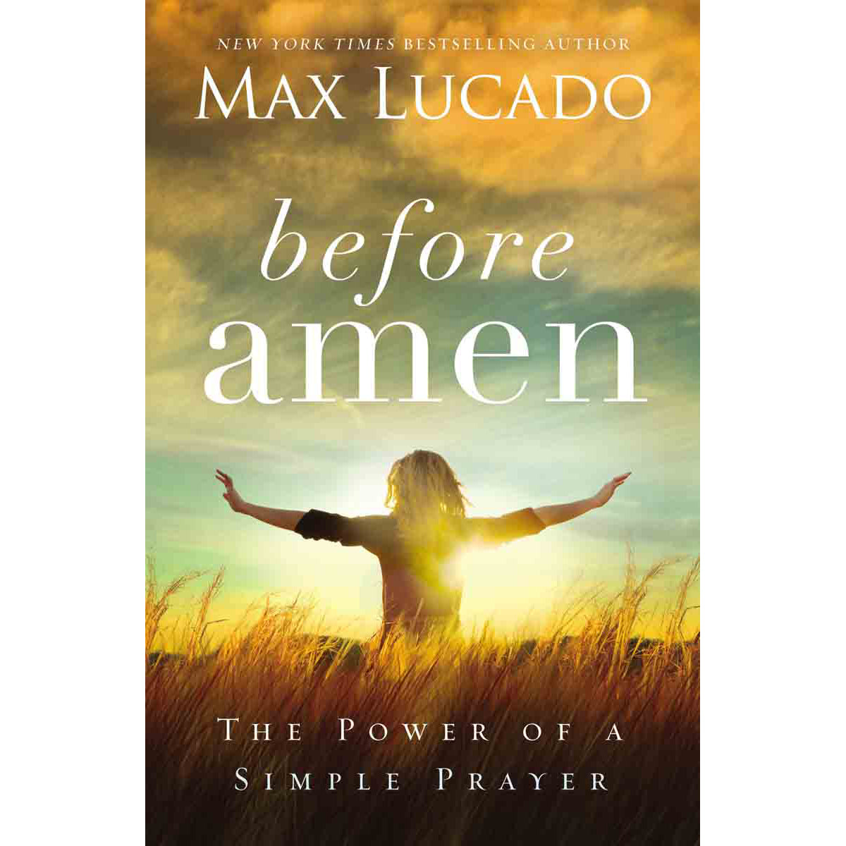 Before Amen: The Power Of A Simple Prayer Pocket Size (Paperback)