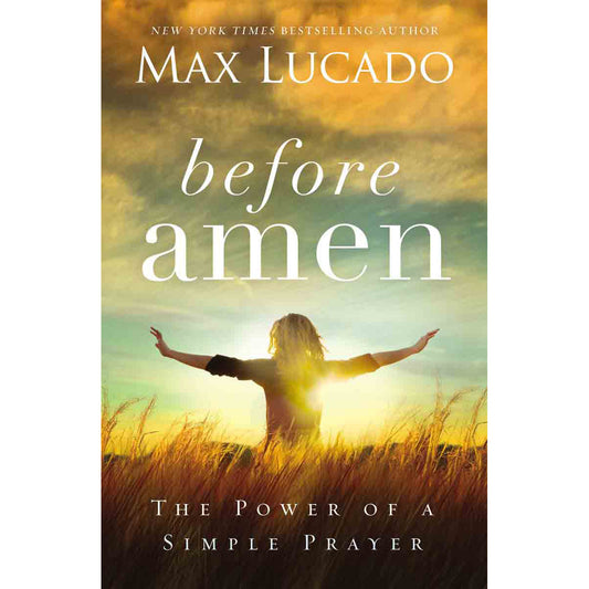 Before Amen: The Power Of A Simple Prayer Pocket Size (Paperback)