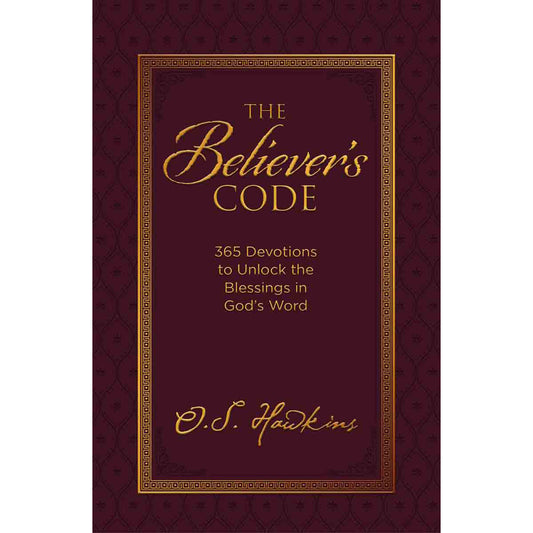 The Believers Code: 365 Devotions to Unlock the Blessings (Hardcover)