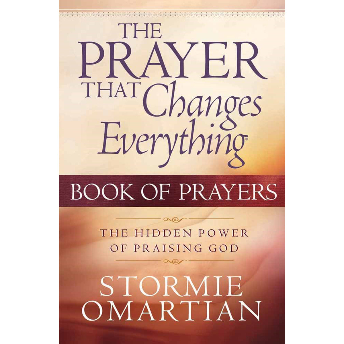 The Prayer That Changes Everything Book Of Prayers (Mass Market Paperback)