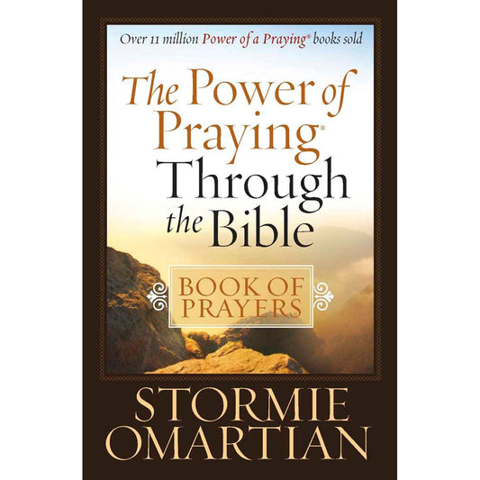 The Power Of Praying Through The Bible Book Of Prayers (Mass Market Paperback)
