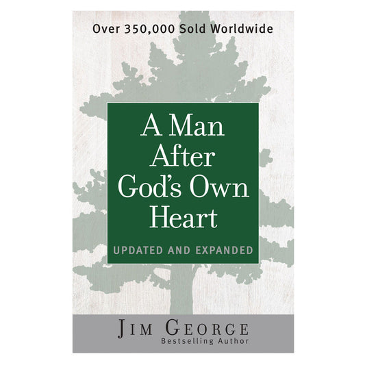 A Man After God's Own Heart, Updated and Expanded (Paperback)