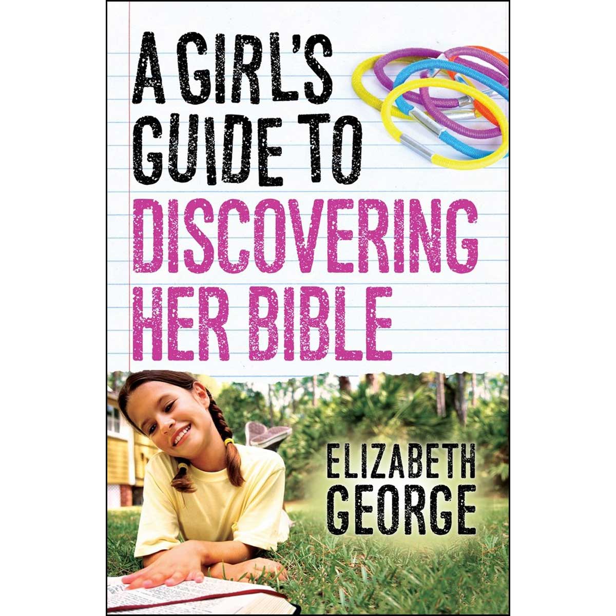 A Girls Guide To Discovering Her Bible (Paperback)