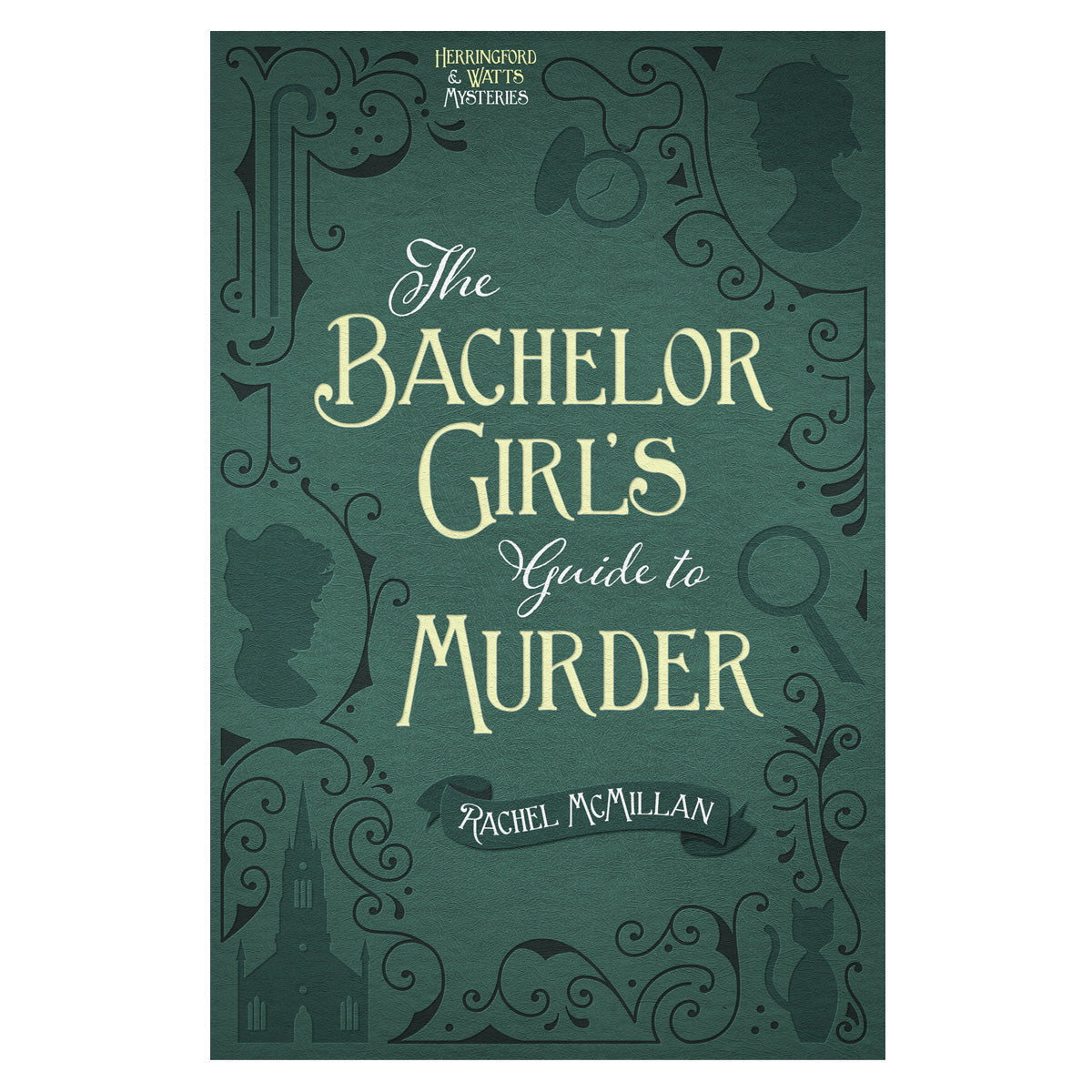 The Bachelor Girl's Guide To Murder: 1 Herringford And Watts Mysteries (Paperback)