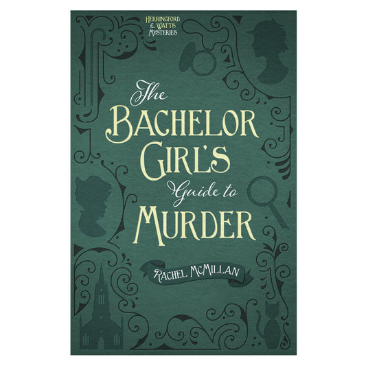 The Bachelor Girl's Guide To Murder: 1 Herringford And Watts Mysteries (Paperback)