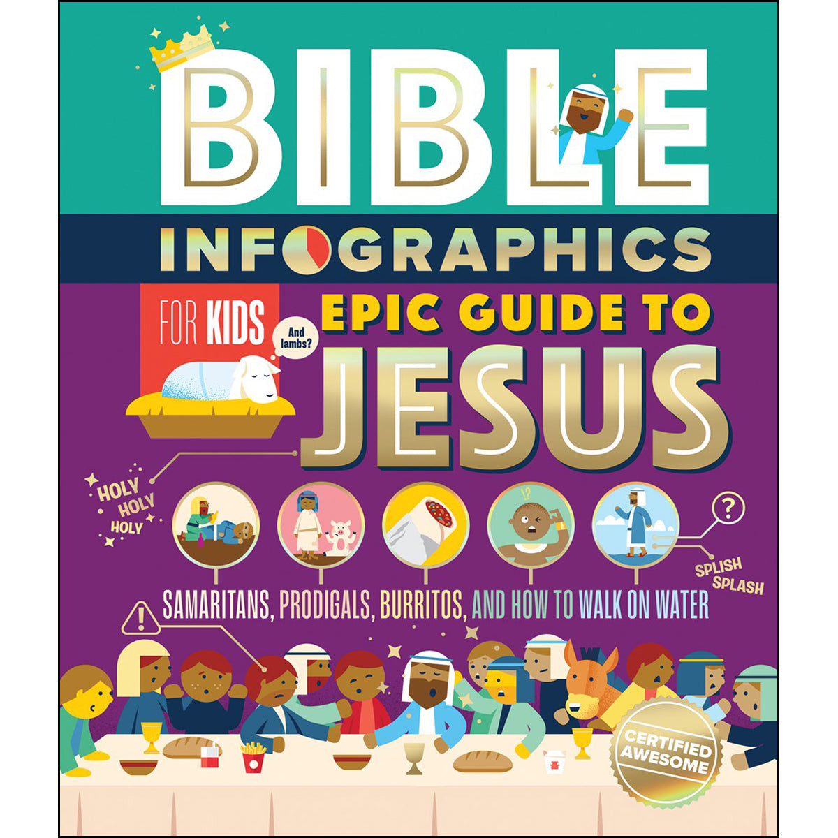 Bible Infographics For Kids Epic Guide To Jesus (Hardcover)