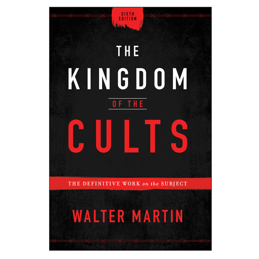 The Kingdom Of The Cults (Hardcover)