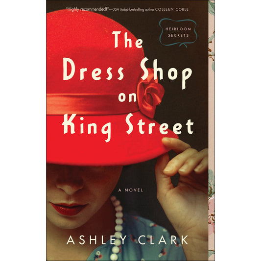 The Dress Shop On King Street (1 Heirloom Secrets)(Paperback)