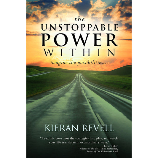 The Unstoppable Power Within: Imagine The Possibilities (Paperback)