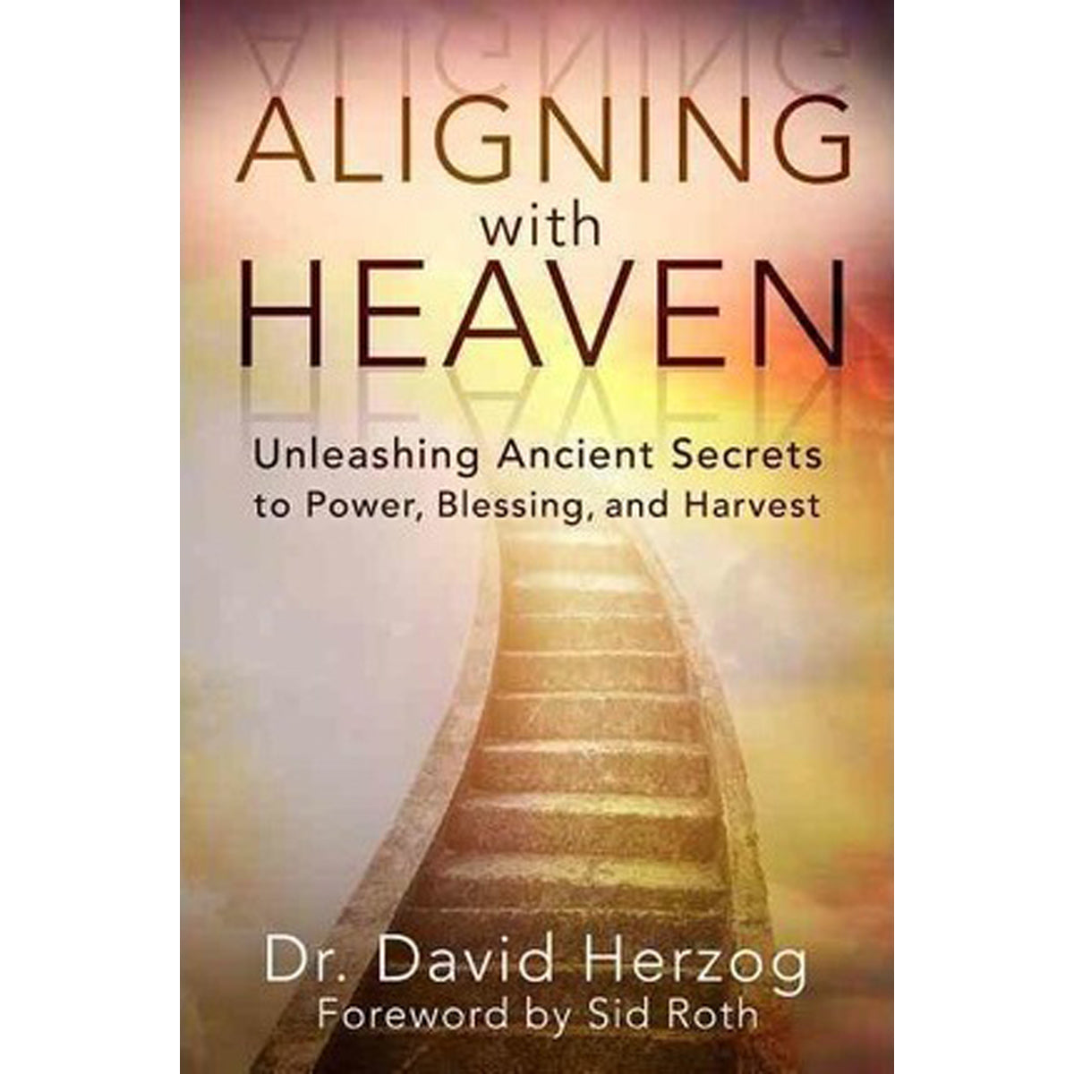 Aligning With Heaven (Paperback)
