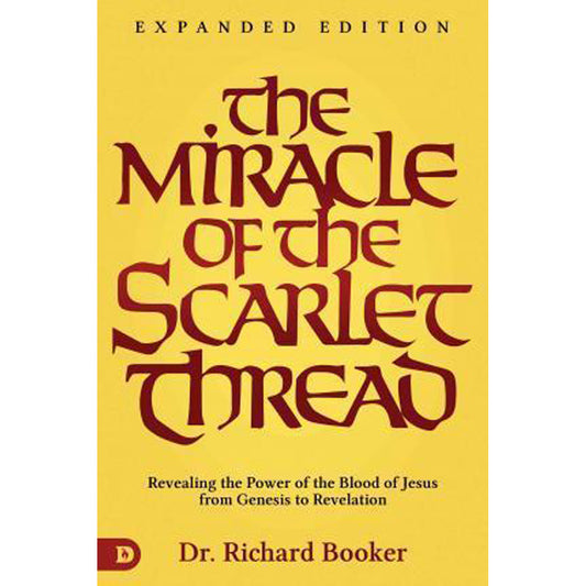 The Miracle Of The Scarlet Thread, Expanded Edition (Paperback)