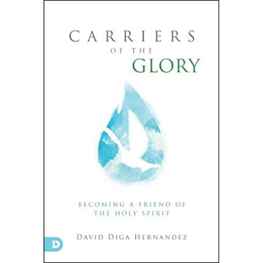 Carriers Of The Glory (Paperback)