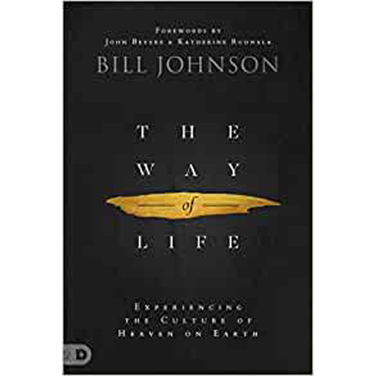 The Way Of Life: Experiencing The Culture Of Heaven On Earth (Hardcover)
