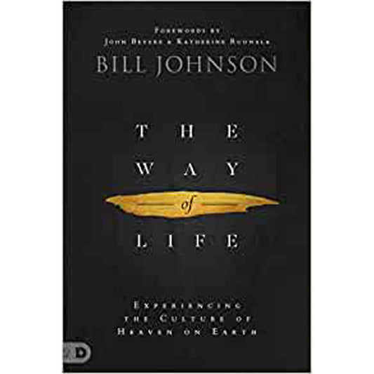 The Way Of Life: Experiencing The Culture Of Heaven On Earth (Hardcover)