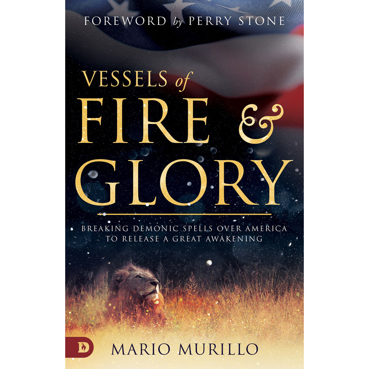Vessels Of Fire And Glory (Paperback)
