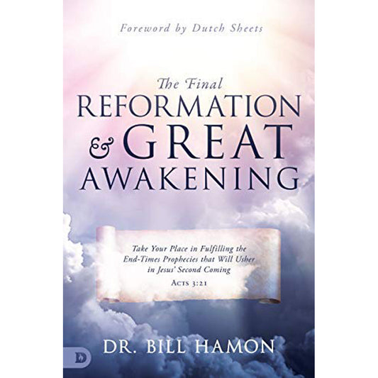 The Final Reformation And Great Awakening (Paperback)