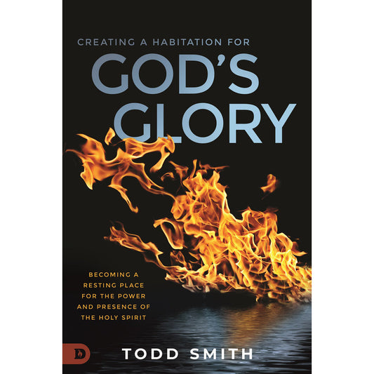 Creating A Habitation For God's Glory: Becoming A Resting Place For The / Holy Spirit (Paperback)