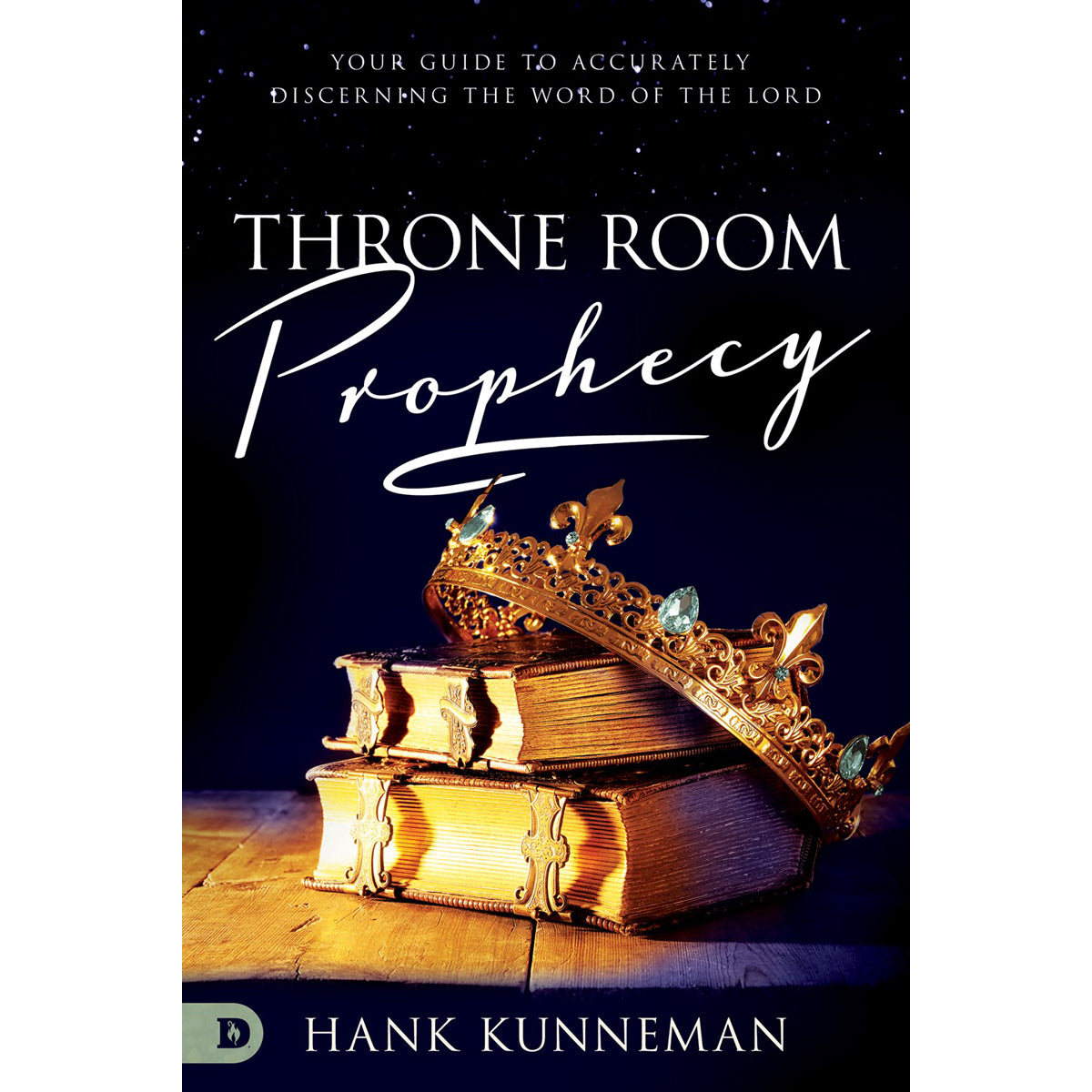 Throne Room Prophecy: Your Guide To Accurately Discerning The Word Of The Lord (Paperback)