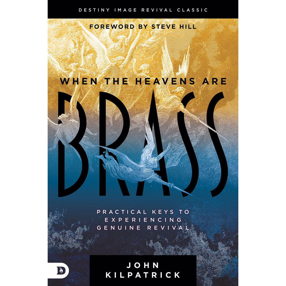 When The Heavens Are Brass: Practical Keys To Experiencing Genuine Revival (Paperback)