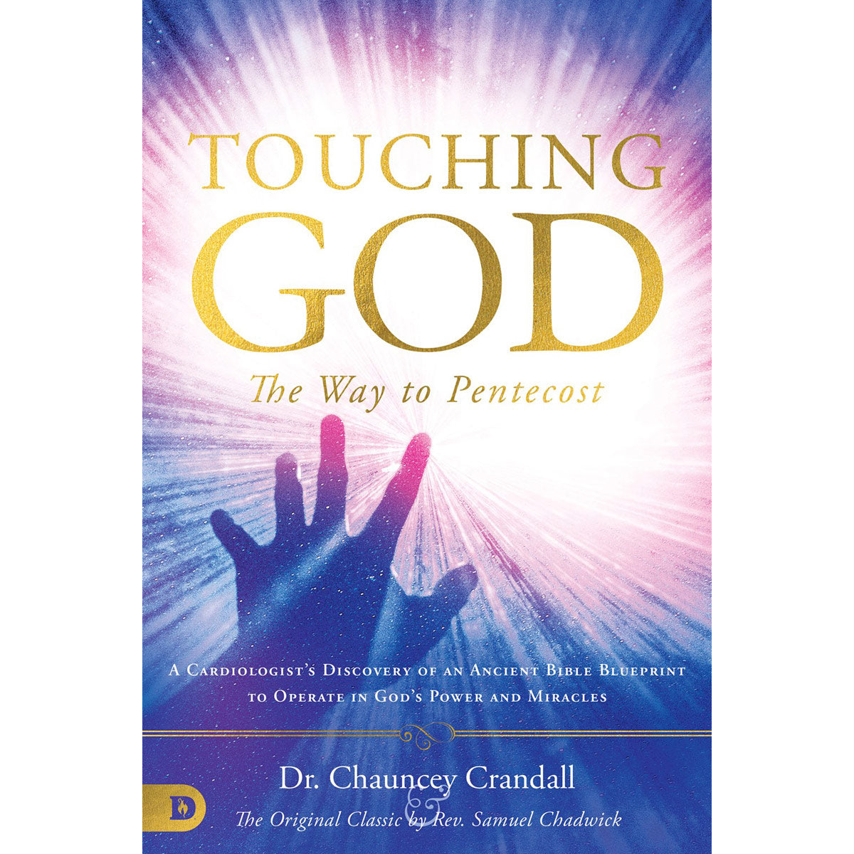 Touching God: The Way To Pentecost (Paperback)