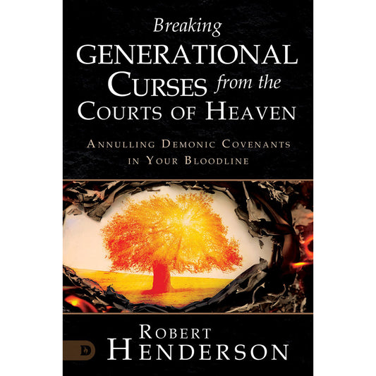 Breaking Generational Curses From The Courts Of Heaven (Paperback)