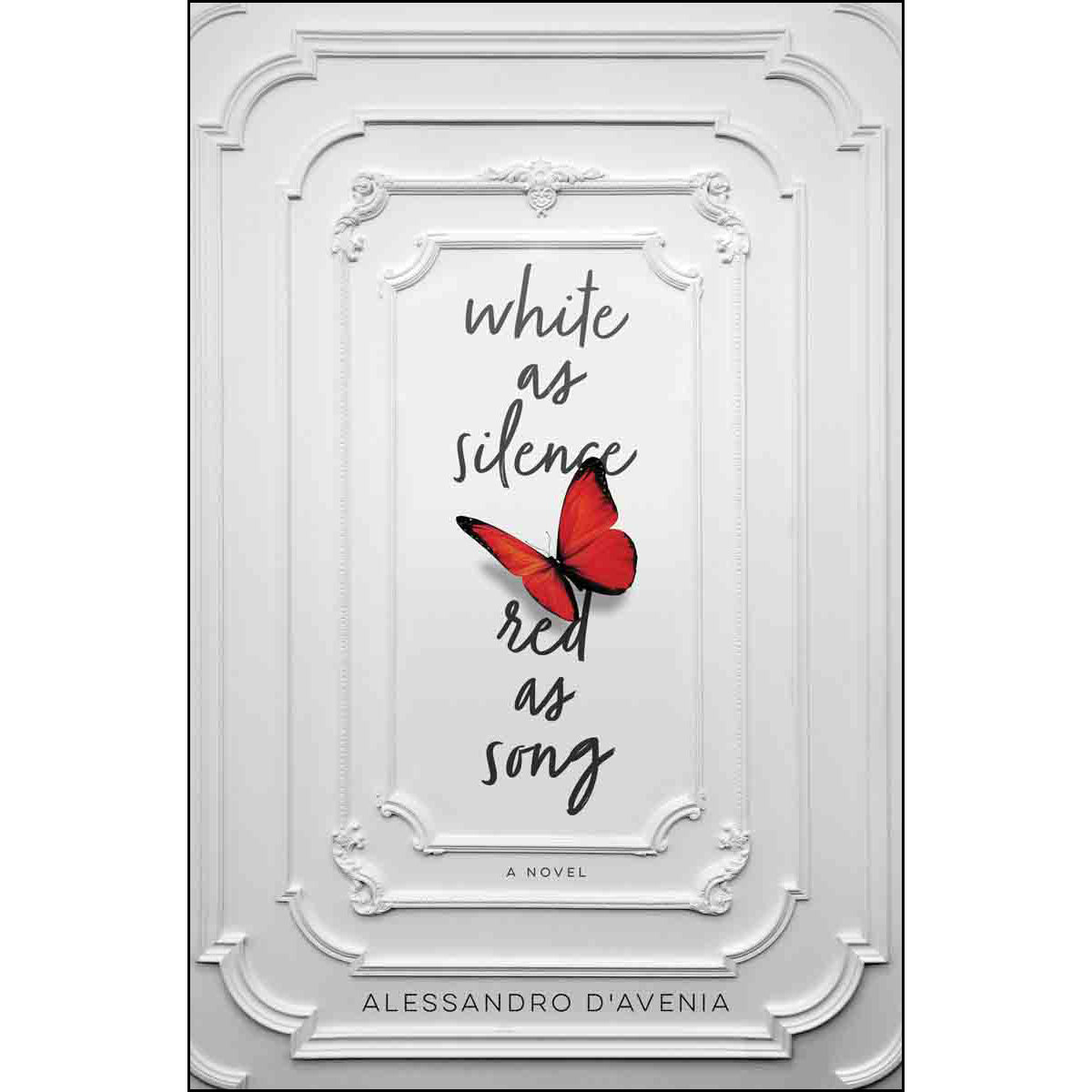 White As Silence, Red As Song: A Novel (Hardcover)