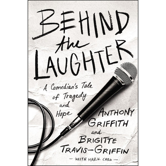 Behind The Laughter: A Comedian's Tale Of Tragedy And Hope (Paperback)