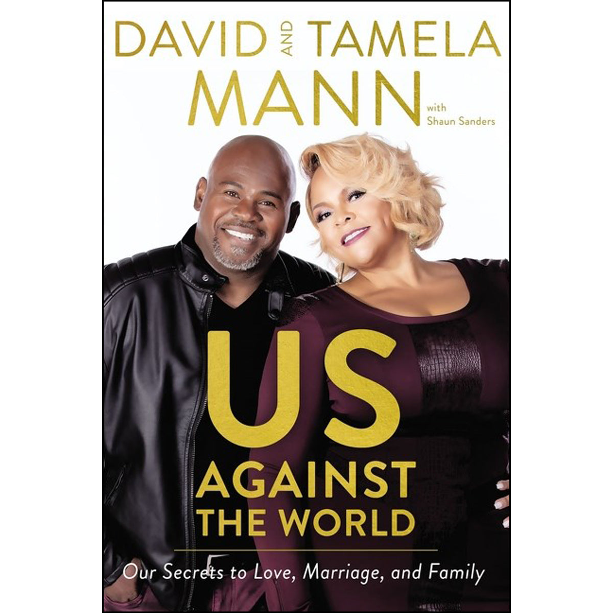 Us Against The World: Our Secrets To Love Marriage And Family (Paperback)