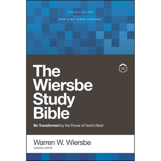 NKJV Wiersbe Study Bible Be Transformed By The Power Of God's Word (Hardcover)