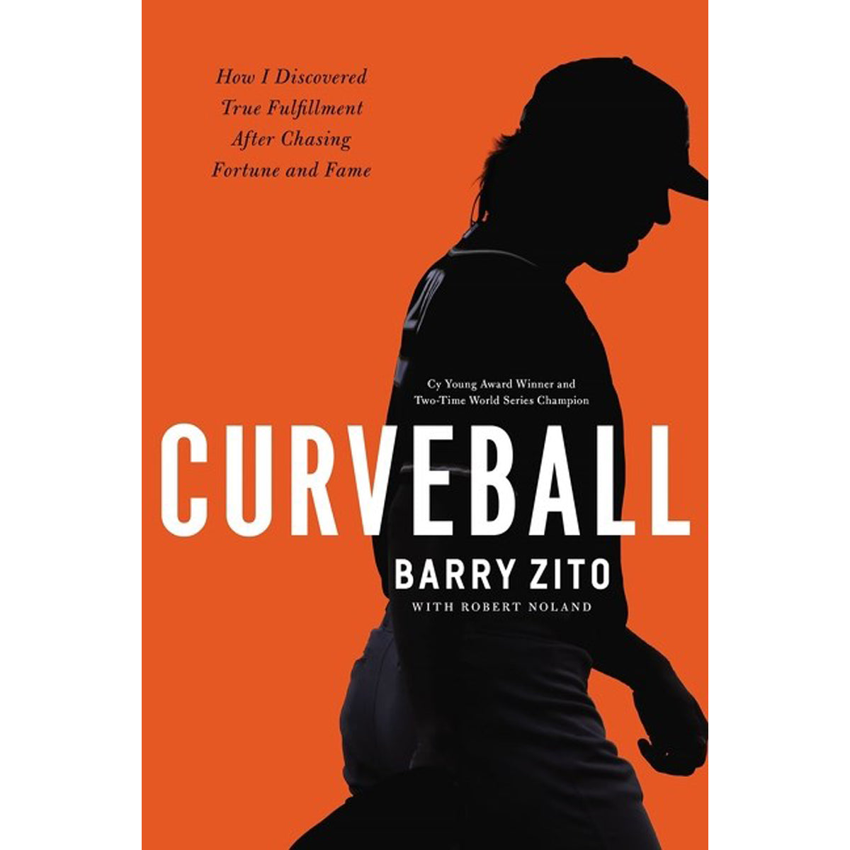 Curveball: How I Discovered True Fulfillment After Chasing Fortune And Fame (Paperback)