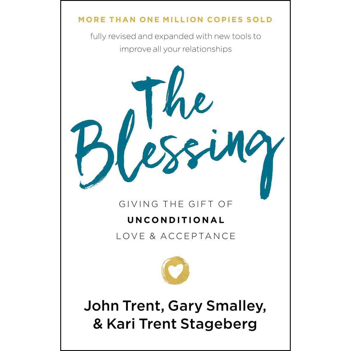 The Blessing: Giving The Gift Of Unconditional Love And Acceptance (Paperback)