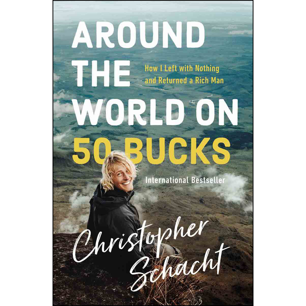 Around The World On 50 Bucks (Paperback)