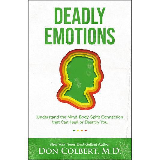 Deadly Emotions: Understanding The Mind-Body-Spirit Connection / Can Heal / Destroy You (Paperback)