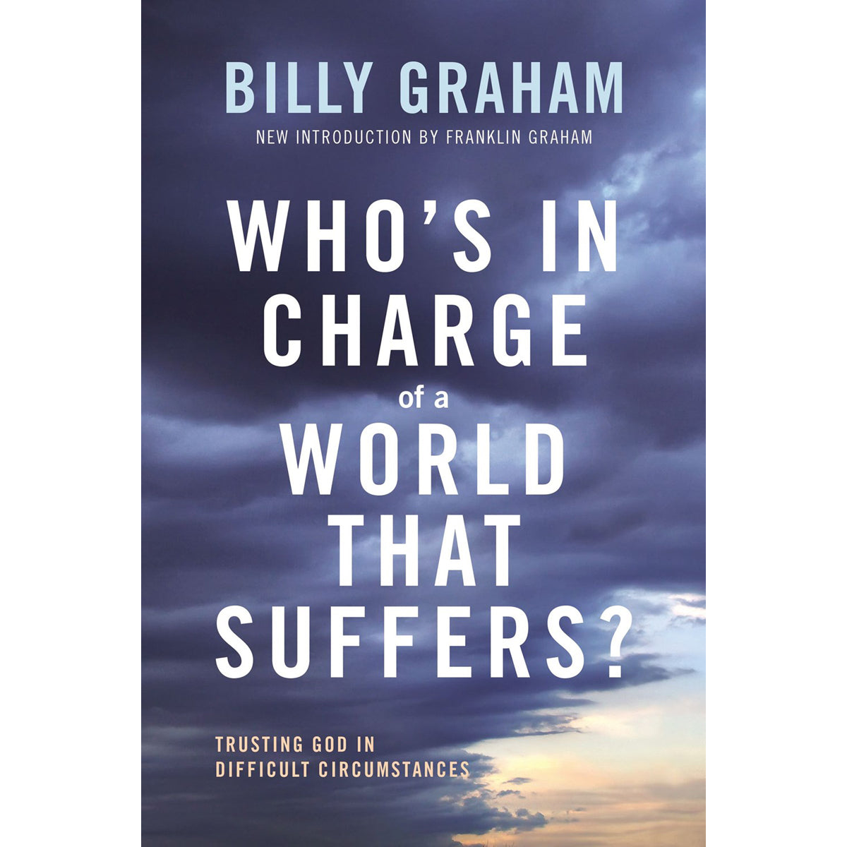 Who's In Charge Of A World That Suffers?: Trusting God In Difficult Circumstances (Paperback)